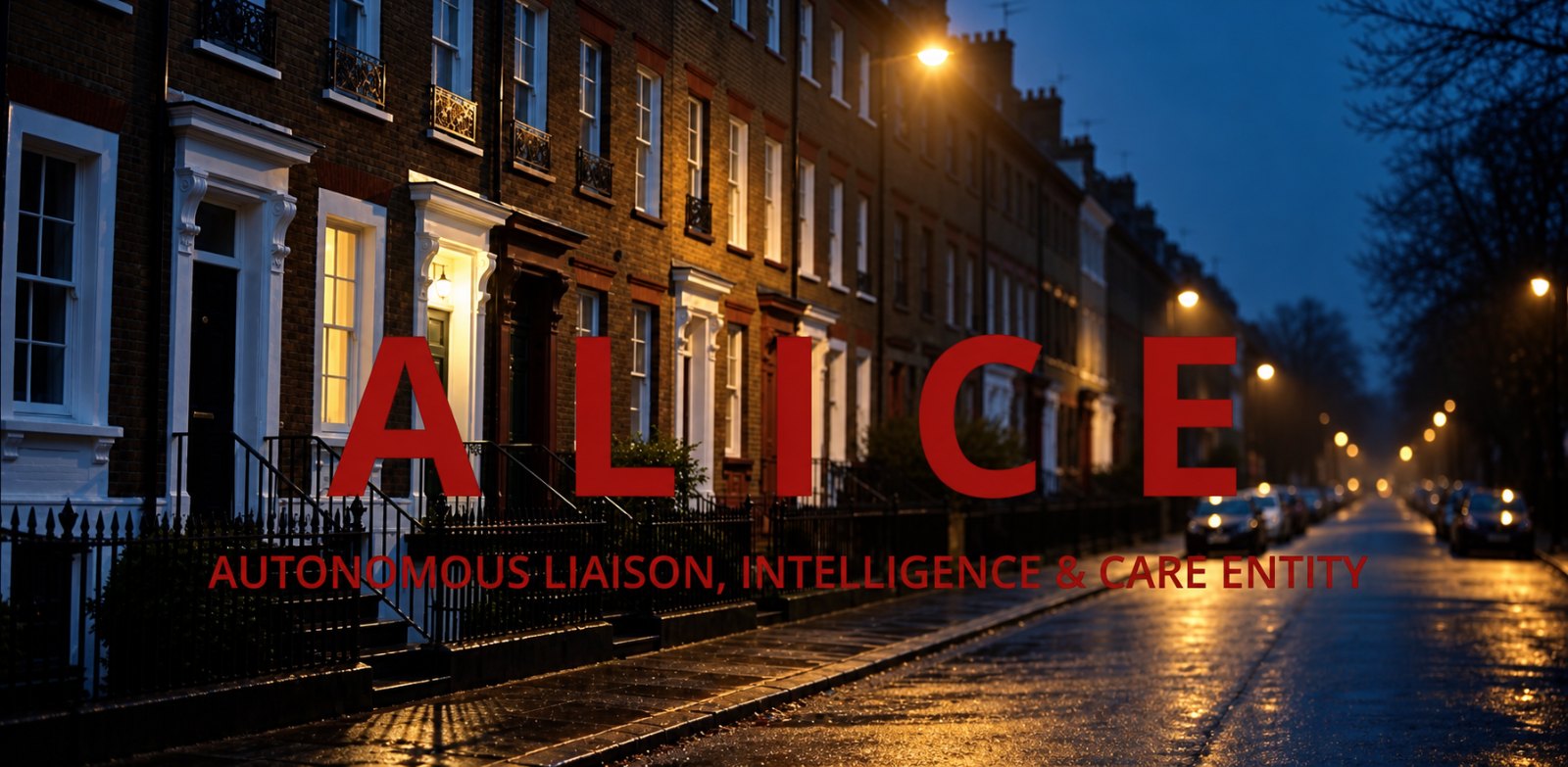 ALICE — Autonomous Liaison, Intelligence & Care Entity